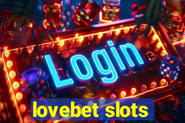 lovebet slots